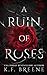 A Ruin of Roses (Deliciousl...