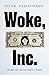 Woke, Inc. by Vivek Ramaswamy