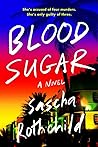 Blood Sugar by Sascha Rothchild