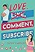 Love, Comment, Subscribe (Ponto Beach Reunion, #1)