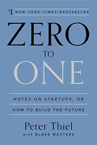 Zero to One by Peter Thiel