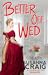 Better Off Wed (Love and Let Spy, #3)