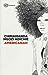 Americanah by Chimamanda Ngozi Adichie