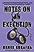 Notes on an Execution by Danya Kukafka