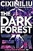 The Dark Forest (Remembrance of Earth’s Past, #2)