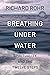 Breathing Under Water by Richard Rohr