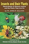 Insects and their Plants by Fr. James M. Sullivan