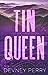 Tin Queen (Clifton Forge, #6)