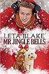 Mr. Jingle Bells by Leta Blake