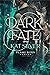 Dark Fate (Flame Born #2)