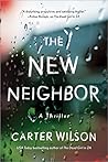 The New Neighbor by Carter   Wilson