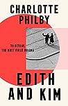 Edith and Kim by Charlotte Philby