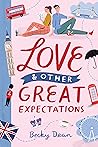 Love & Other Great Expectations by Becky Dean