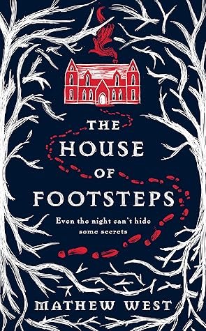 The House of Footsteps by Mathew West