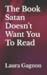 The Book Satan Doesn't Want...