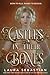 Castles in Their Bones (Castles in Their Bones, #1)