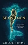 The Seawomen by Chloe Timms