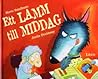 Ett lamm till middag by Steve Smallman