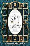 The Key In The Lock by Beth Underdown