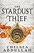 The Stardust Thief (The Sandsea Trilogy, #1)