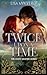 Twice Upon A Time (The Celt...