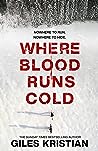 Where Blood Runs Cold by Giles Kristian