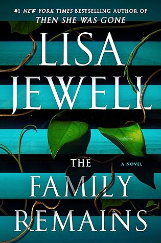 The Family Remains by Lisa Jewell