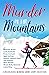 Murder in the Mountains: A Destination Murders Short Story Collection