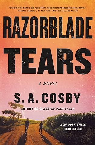 Razorblade Tears by S.A. Cosby