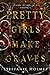 Pretty Girls Make Graves (Dark Academia, #1)