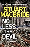 No Less The Devil by Stuart MacBride