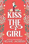 Kiss the Girl by Melanie Jacobson