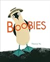 Boobies by Nancy Vo