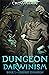 Dungeon Darwinism (Deepest Dungeon #1)