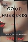 Good Husbands by Cate Ray