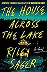 The House Across the Lake by Riley Sager