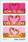 Book cover for How to Fall Out of Love Madly