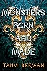 Monsters Born and Made by Tanvi Berwah