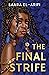 The Final Strife (Ending Fire, #1)