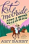 Kit McBride Gets a Wife by Amy Barry