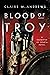 Blood of Troy (Daughter of ...