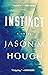 Instinct by Jason M. Hough