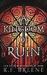 Book cover for A Kingdom of Ruin (Deliciously Dark Fairytales, #3)