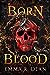 Born in Blood (A Syndicate of Blood and Chaos, #1)