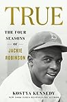 True: The Four Seasons of Jackie Robinson