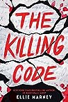 The Killing Code by Ellie Marney