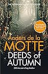 Deeds of Autumn by Anders de la Motte