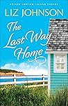 The Last Way Home by Liz    Johnson