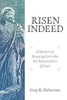 Risen Indeed: A H...