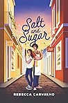 Salt and Sugar by Rebecca Carvalho